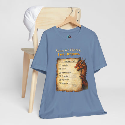 Some See Chores I See Dragons T-Shirt – Funny Fantasy Tee