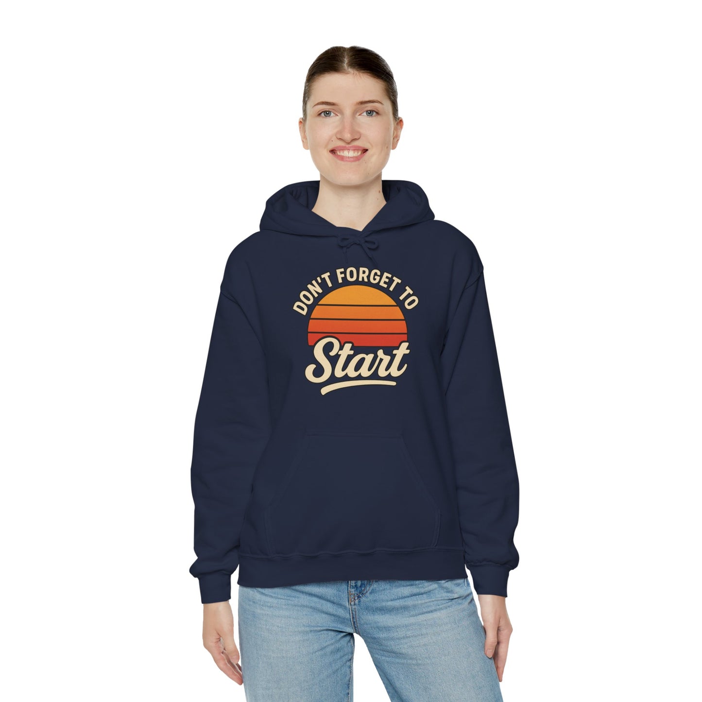 Don't Forget to Start Hoodie — Retro Sunrise Motivational Sweatshirt
