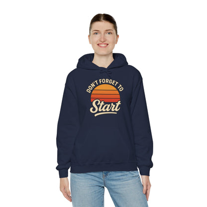 Don't Forget to Start Hoodie — Retro Sunrise Motivational Sweatshirt