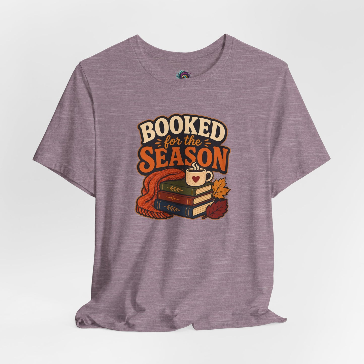 Booked for the Season T-Shirt – Cozy Fall Book Lover Tee