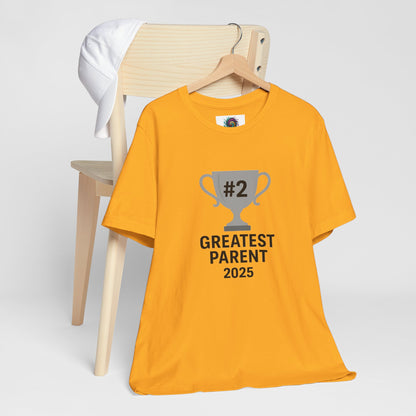 #2 Greatest Parent 2025 T-Shirt – Funny Family Trophy Tee