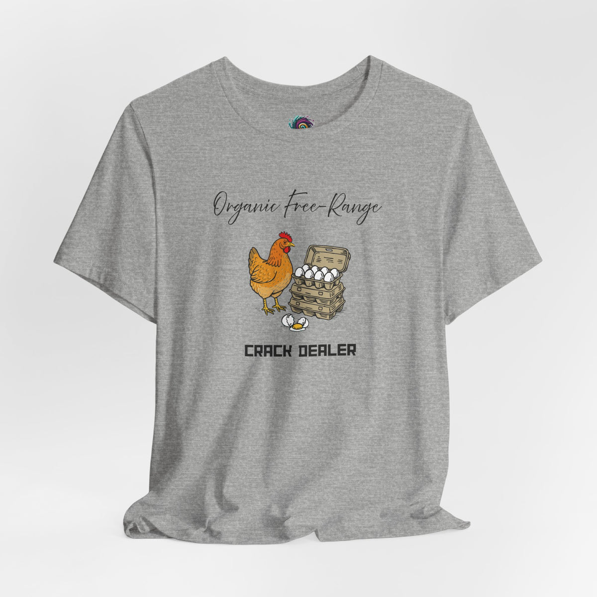 Heather gray T-shirt with chicken and egg graphic, text "Organic free-Range" and "CRACK DEALER".