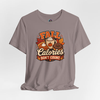 Fall Calories Don’t Count T-Shirt – Funny Pumpkin Spice Food Tee