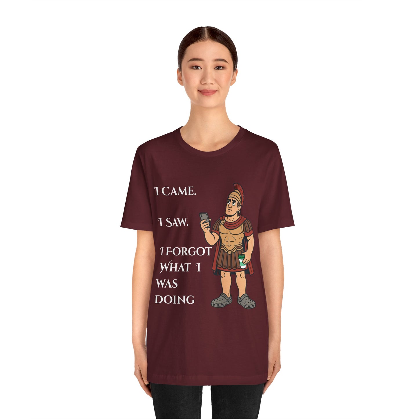 I Came, I Saw, I Forgot T-Shirt – Funny ADHD-Inspired Tee