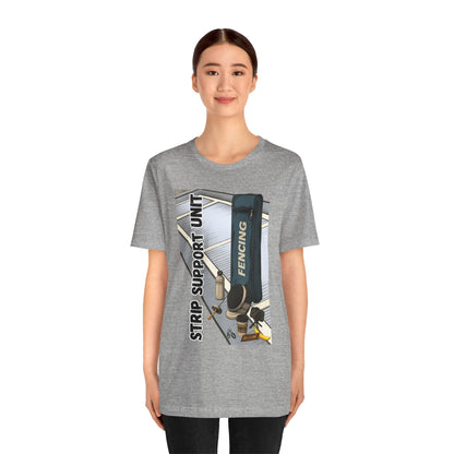 Strip Support Unit T-Shirt – Funny Fencing Parent Shirt for Tournament Days