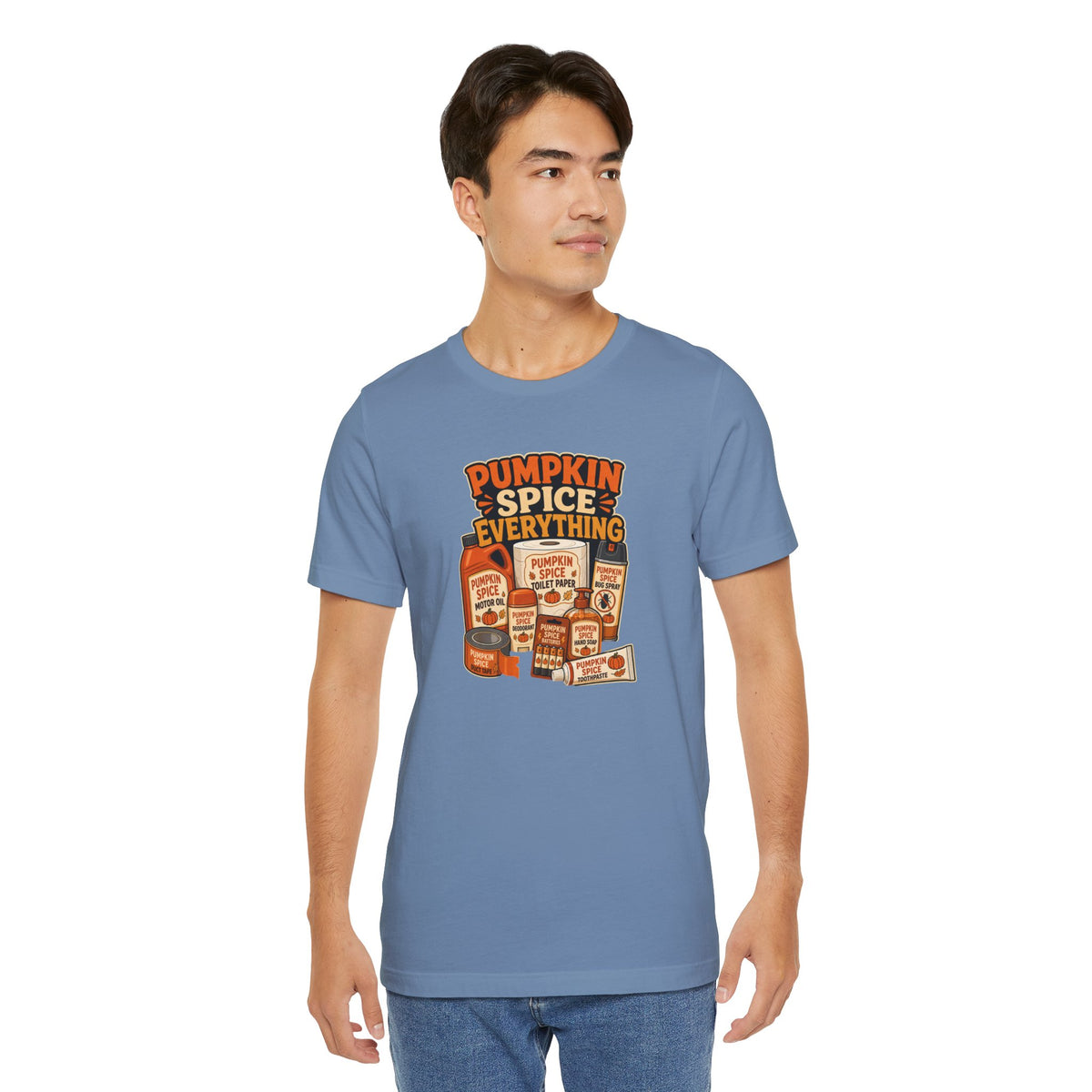 Pumpkin Spice Everything T-Shirt – Funny Fall Trend Parody Tee