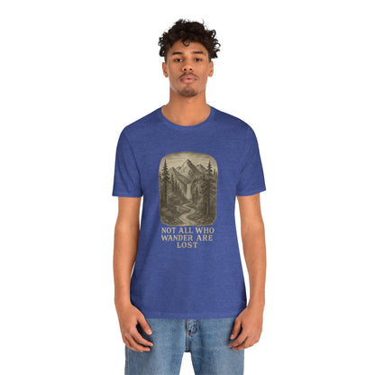 Not All Who Wander Are Lost T-Shirt – Tolkien Travel Tee for Nature Lovers