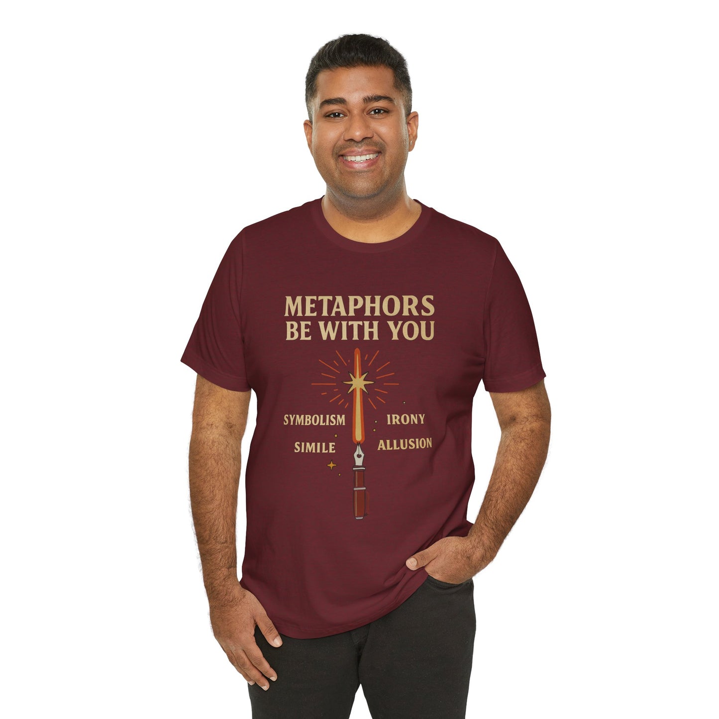 Metaphors Be With You T-Shirt – Inspired by Sci-Fi & Lit Class Heroes