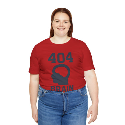 404 Brain Not Found T-Shirt – Techie Humor for Nerds & Geeks