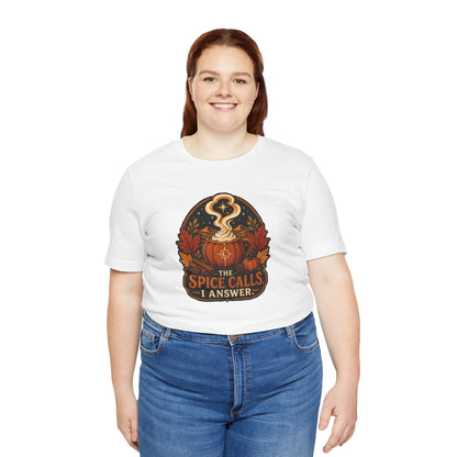 The Spice Calls I Answer T-shirt - WItchy Pumpkin Spice Fall Tee