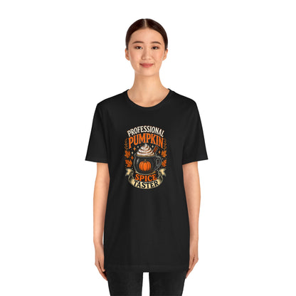 Professional Pumpkin Spice Taster T-Shirt – Funny Fall Coffee Tee