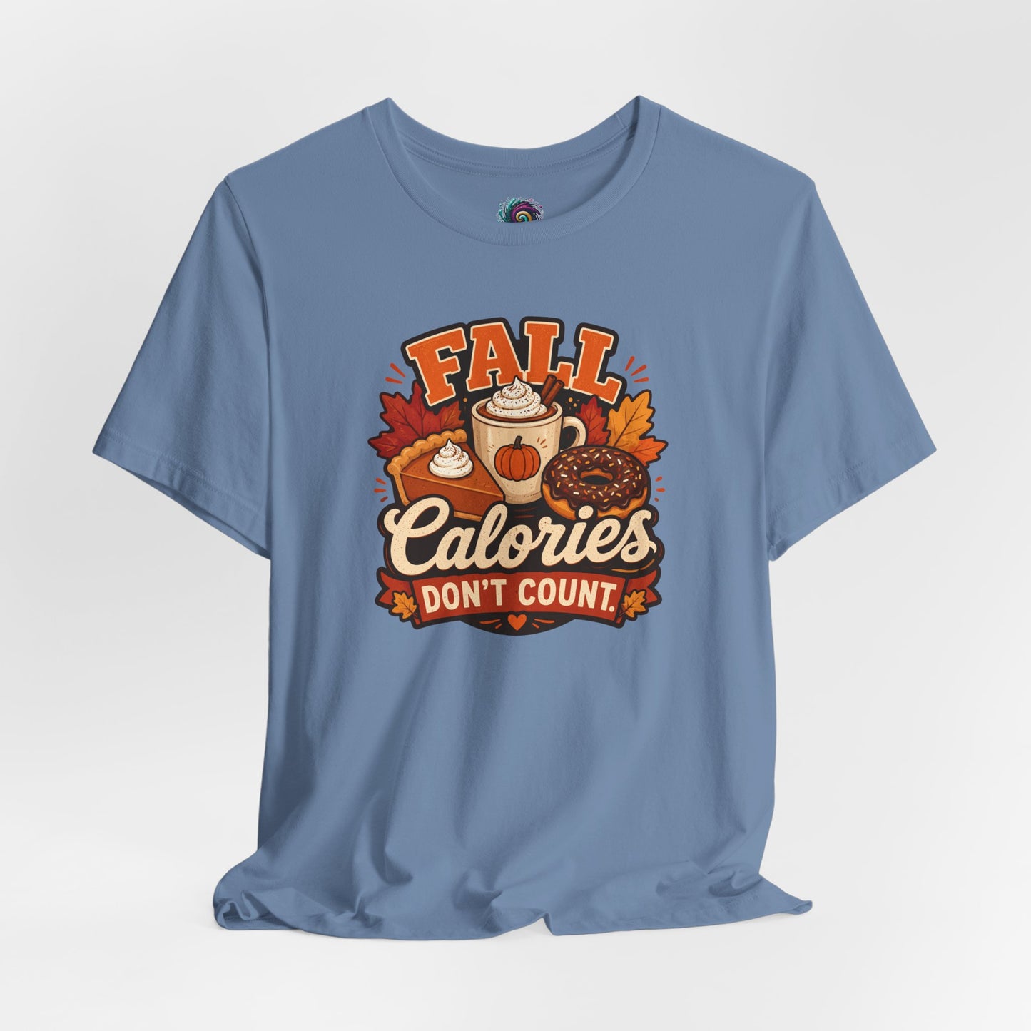 Fall Calories Don’t Count T-Shirt – Funny Pumpkin Spice Food Tee
