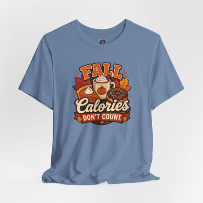Fall Calories Don’t Count T-Shirt – Funny Pumpkin Spice Food Tee