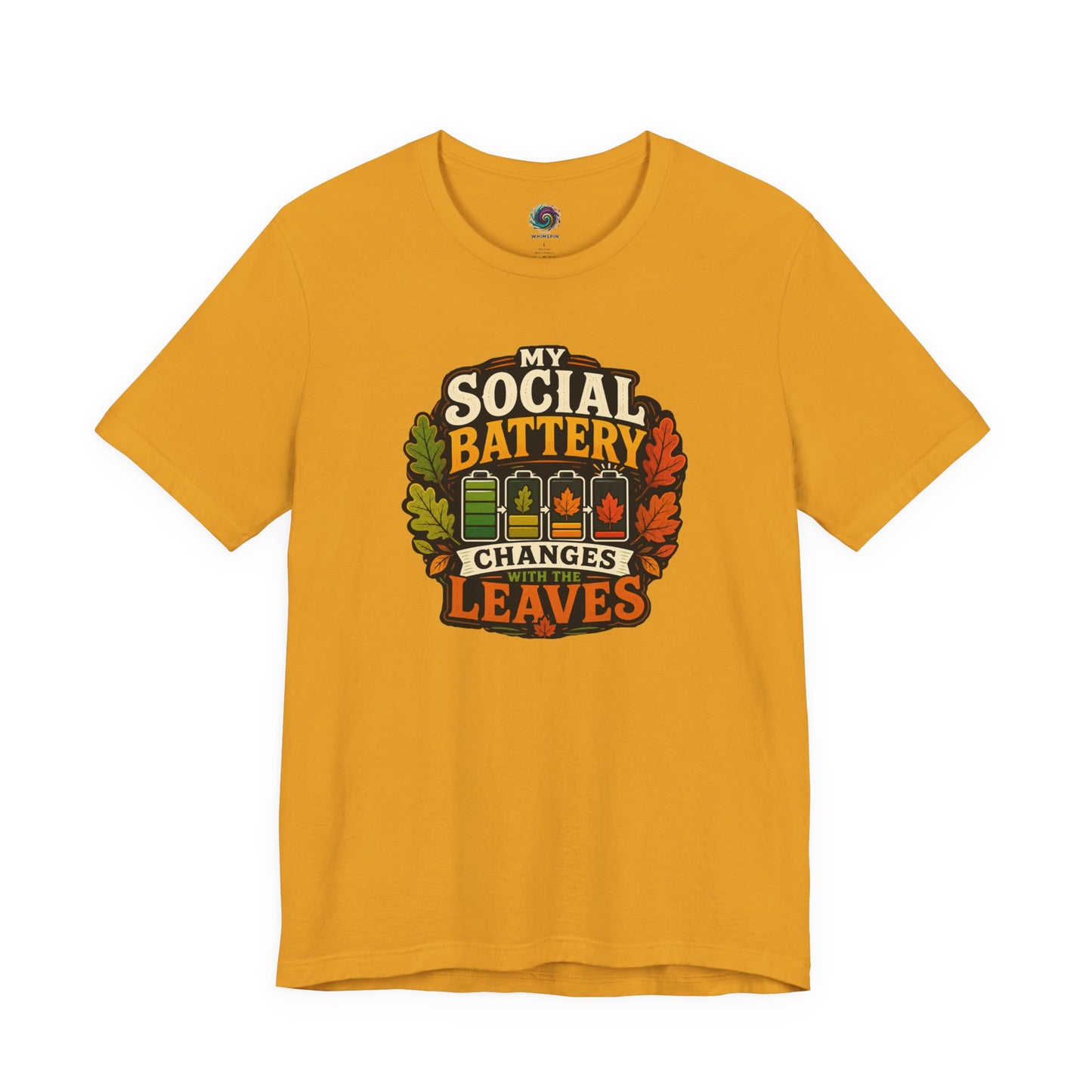 My Social Battery Changes With the Leaves T-Shirt – Funny Fall Tee