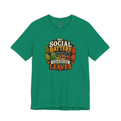 My Social Battery Changes With the Leaves T-Shirt – Funny Fall Tee