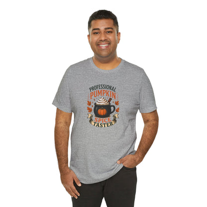 Professional Pumpkin Spice Taster T-Shirt – Funny Fall Coffee Tee