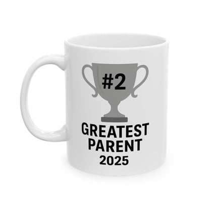 #2 Greatest Parent Mug – Funny 2025 Trophy Cup for Sarcastic Gift Giving - WhimSpin - https://whimspin.com