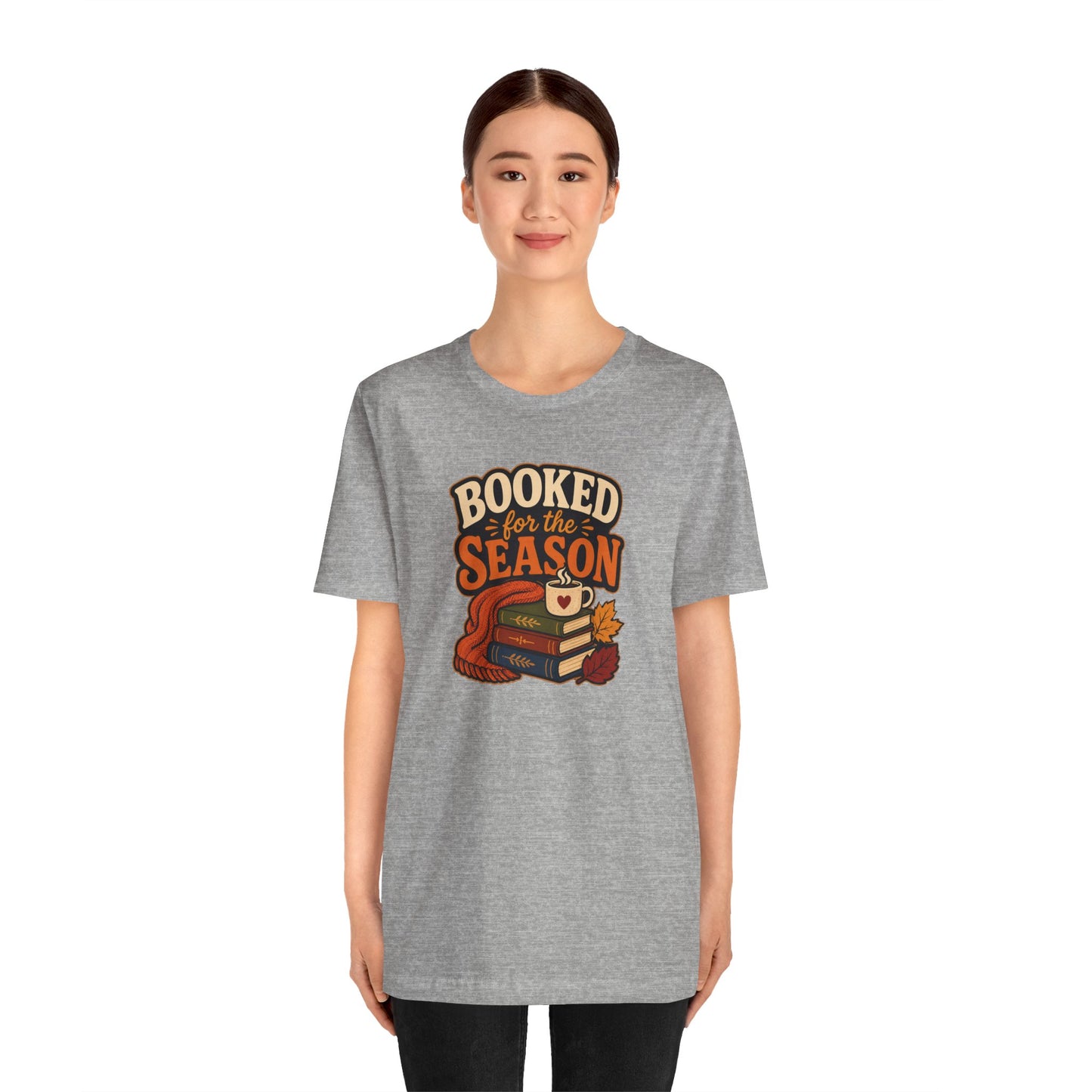 Booked for the Season T-Shirt – Cozy Fall Book Lover Tee