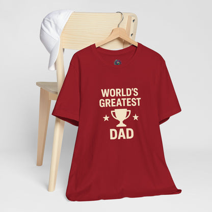 World’s Greatest Dad Gift Tee – Trophy Graphic Father’s Day Shirt