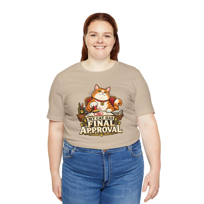 My Cat Has Final Approval T-Shirt – Funny Cat Boss Tee