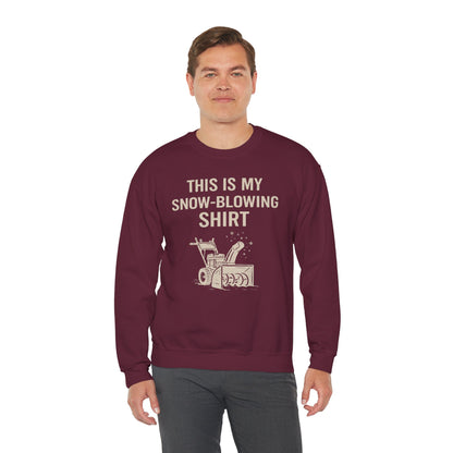 This Is My Snow-Blowing Sweatshirt – Funny Winter Chore Pullover