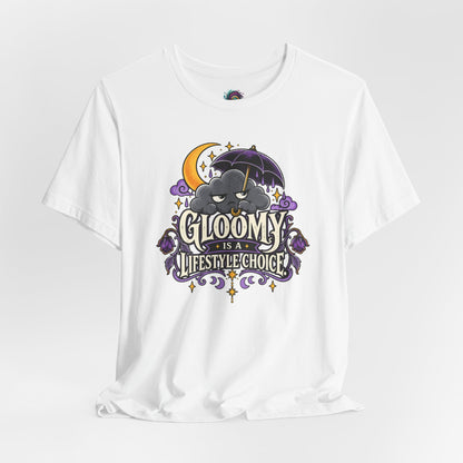 Gloomy Is a Lifestyle Choice T-Shirt – Funny Goth Halloween Tee