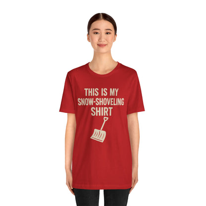 This Is My Snow-Shoveling Shirt – Funny Winter Chore Tee