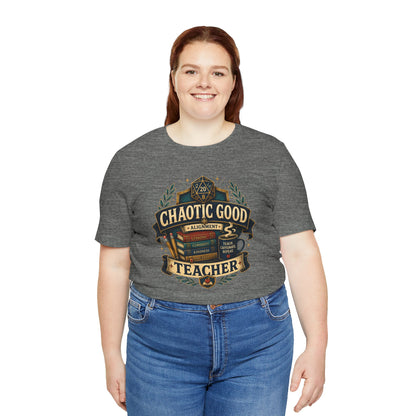 Chaotic Good Teacher T-Shirt – RPG Teacher Graphic Tee