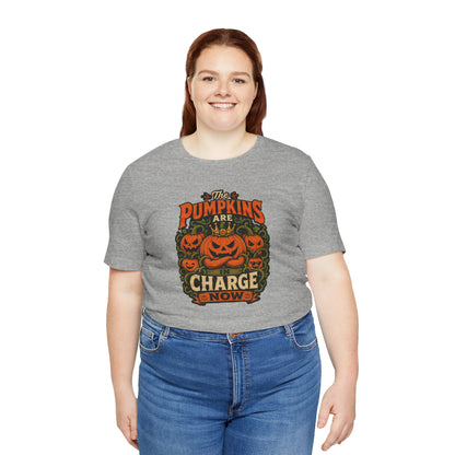 The Pumpkins Are in Charge Now T-Shirt – Funny Halloween Fall Tee