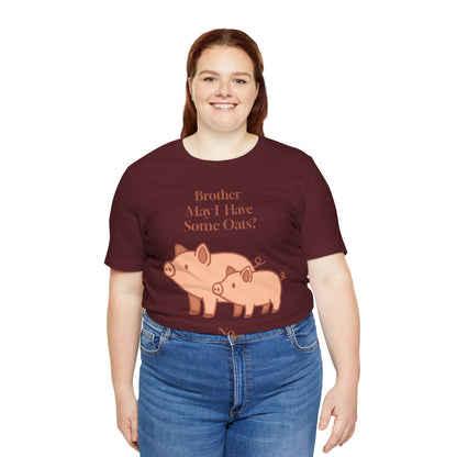 Brother May I Have Some Oats T-Shirt – Funny Viral Pig Meme Tee