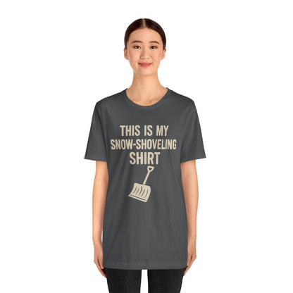 This Is My Snow-Shoveling Shirt – Funny Winter Chore Tee