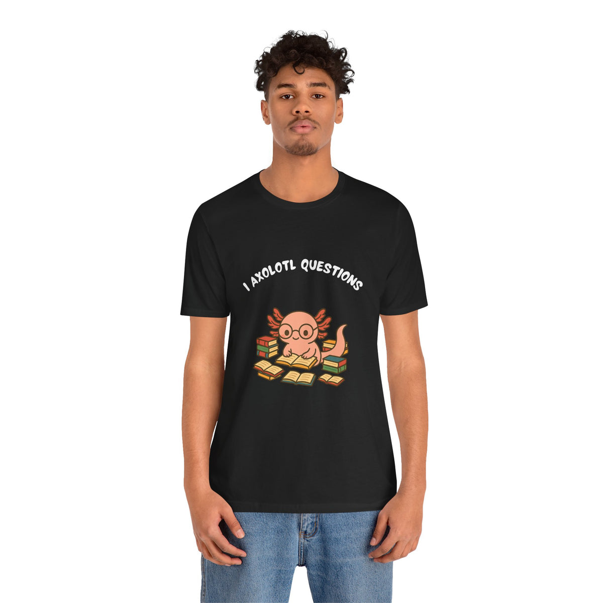 Black t-shirt with axolotl reading illustration and “I axolotl questions” slogan