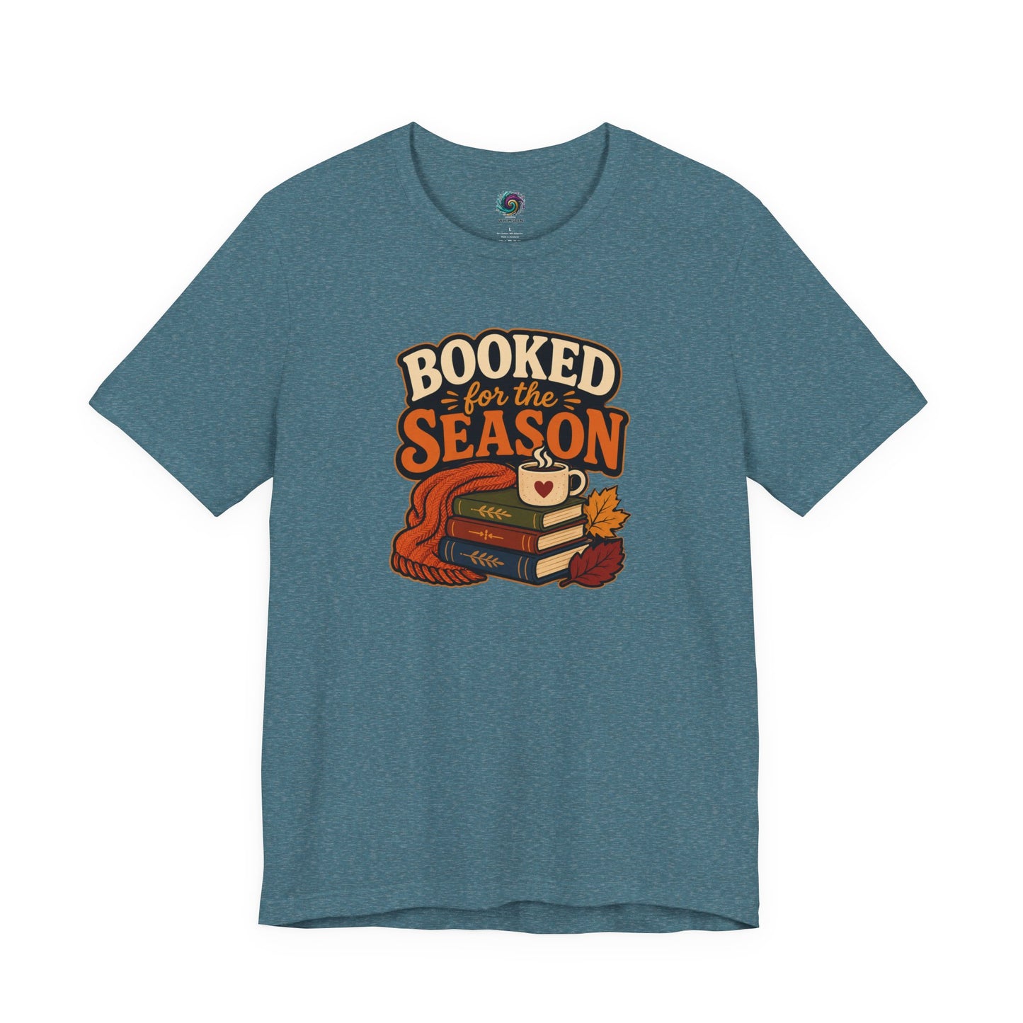 Booked for the Season T-Shirt – Cozy Fall Book Lover Tee