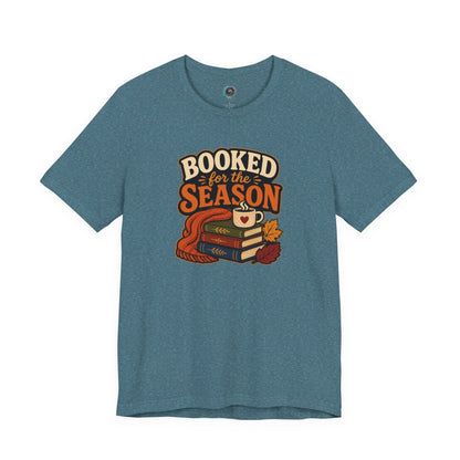 Booked for the Season T-Shirt – Cozy Fall Book Lover Tee
