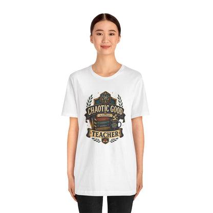 Chaotic Good Teacher T-Shirt – RPG Teacher Graphic Tee