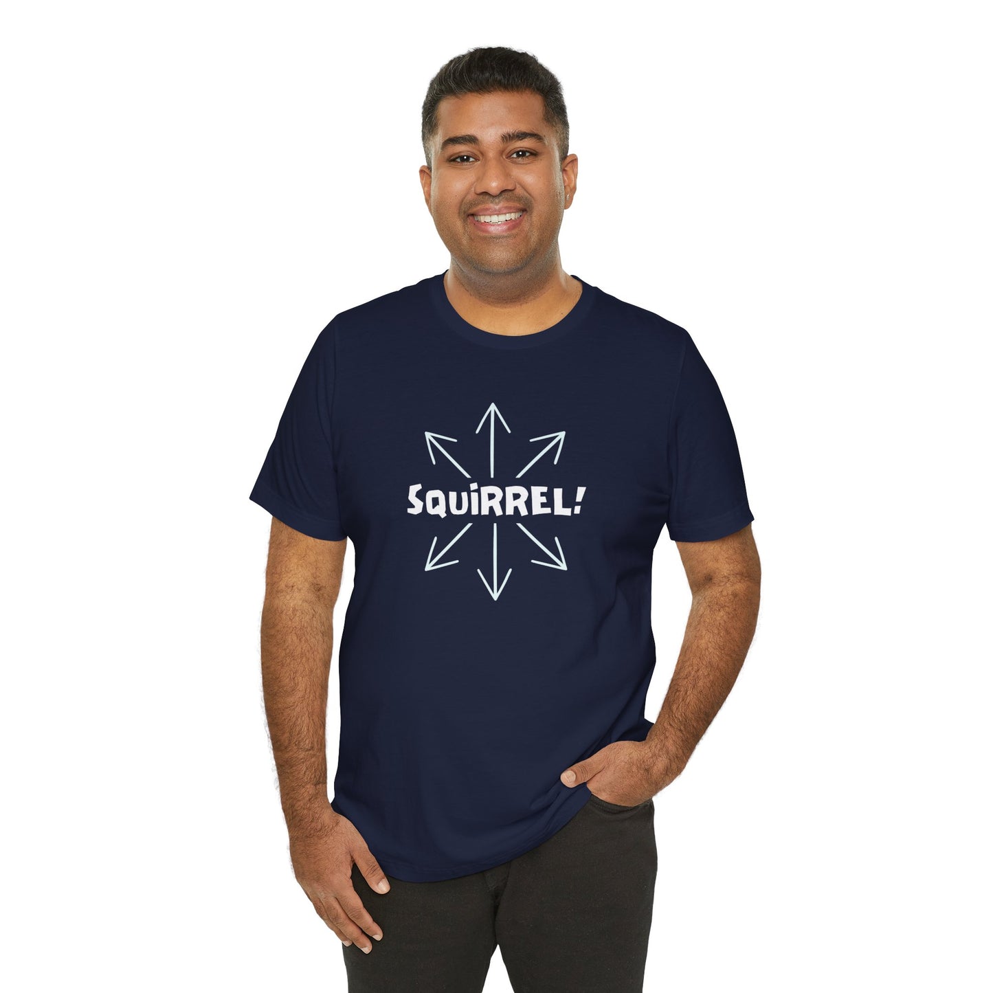 Squirrel! Distracted Mind T-Shirt – Funny Attention Graphic Tee