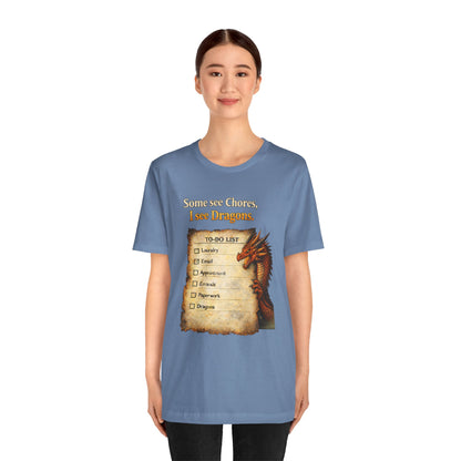 Some See Chores I See Dragons T-Shirt – Funny Fantasy Tee