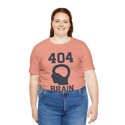 404 Brain Not Found T-Shirt – Techie Humor for Nerds & Geeks