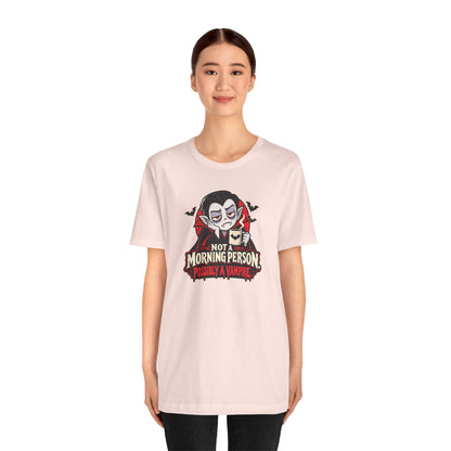 Not a Morning Person Possibly a Vampire T-Shirt – Funny Halloween Tee