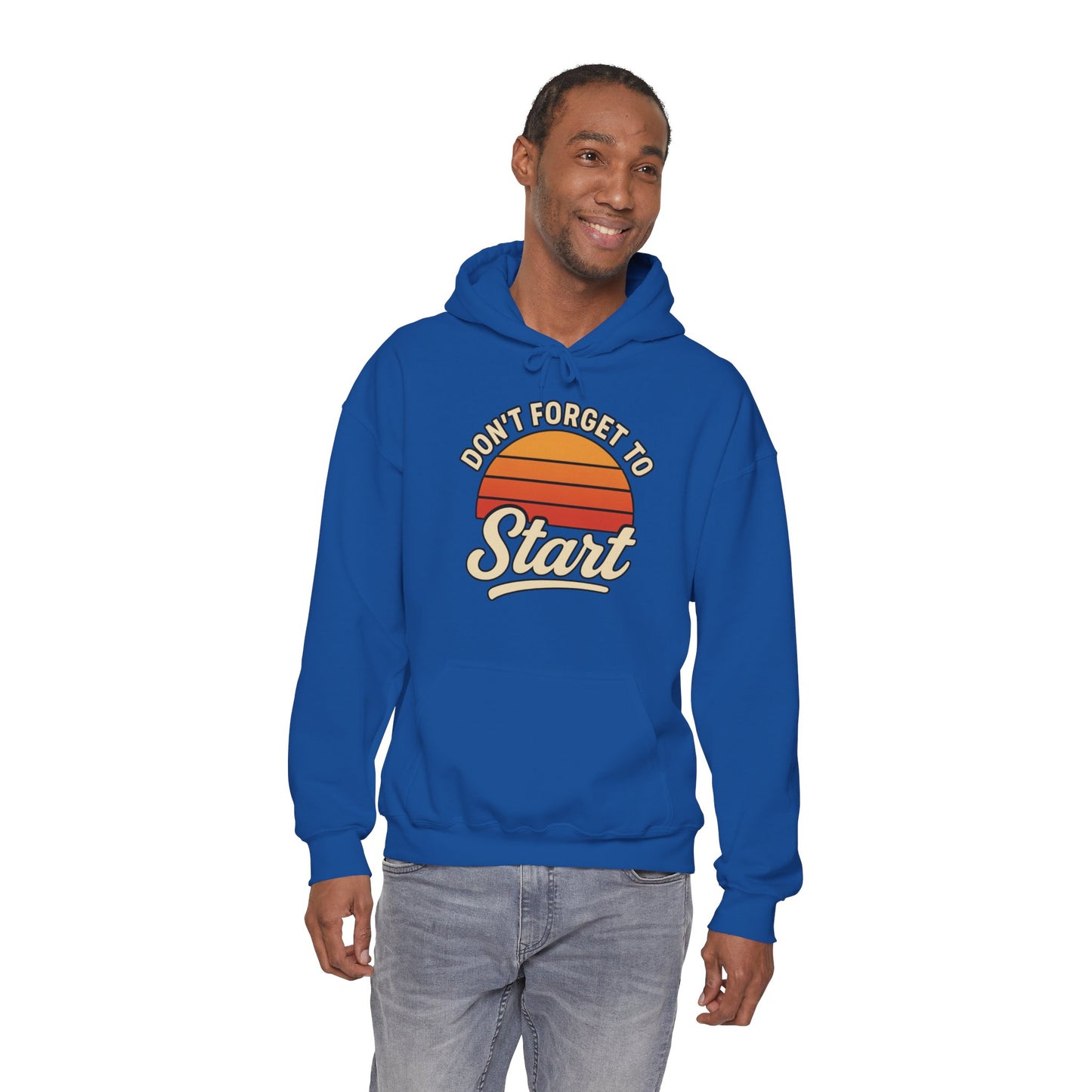 Don't Forget to Start Hoodie — Retro Sunrise Motivational Sweatshirt