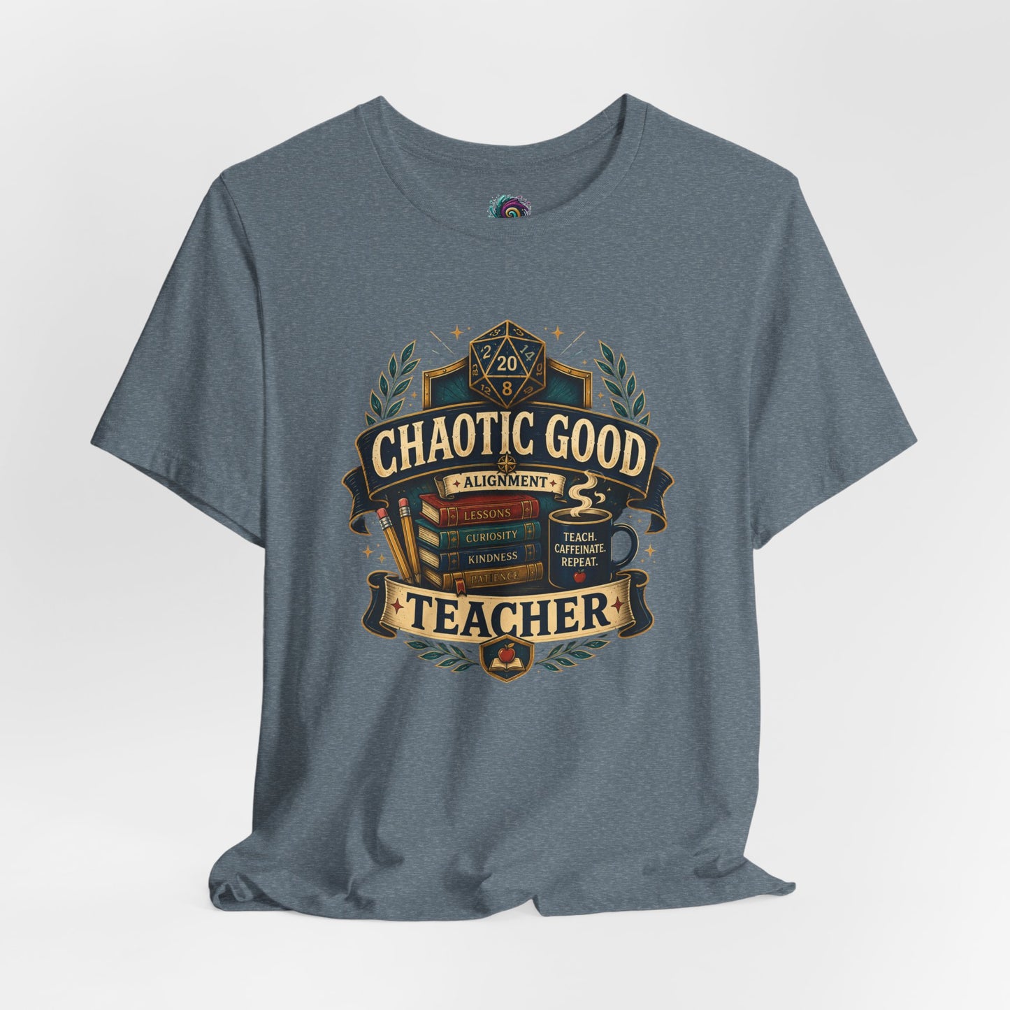 Chaotic Good Teacher T-Shirt – RPG Teacher Graphic Tee