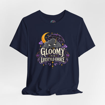 Gloomy Is a Lifestyle Choice T-Shirt – Funny Goth Halloween Tee