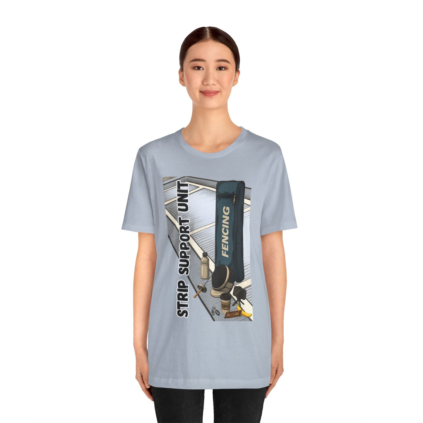 Strip Support Unit T-Shirt – Funny Fencing Parent Shirt for Tournament Days