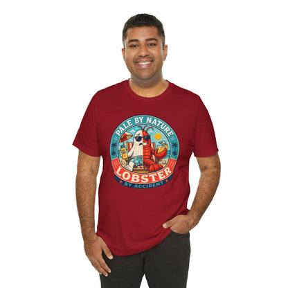 Pale by Nature Lobster by Accident T-Shirt – Funny Sunburn Summer Graphic Tee