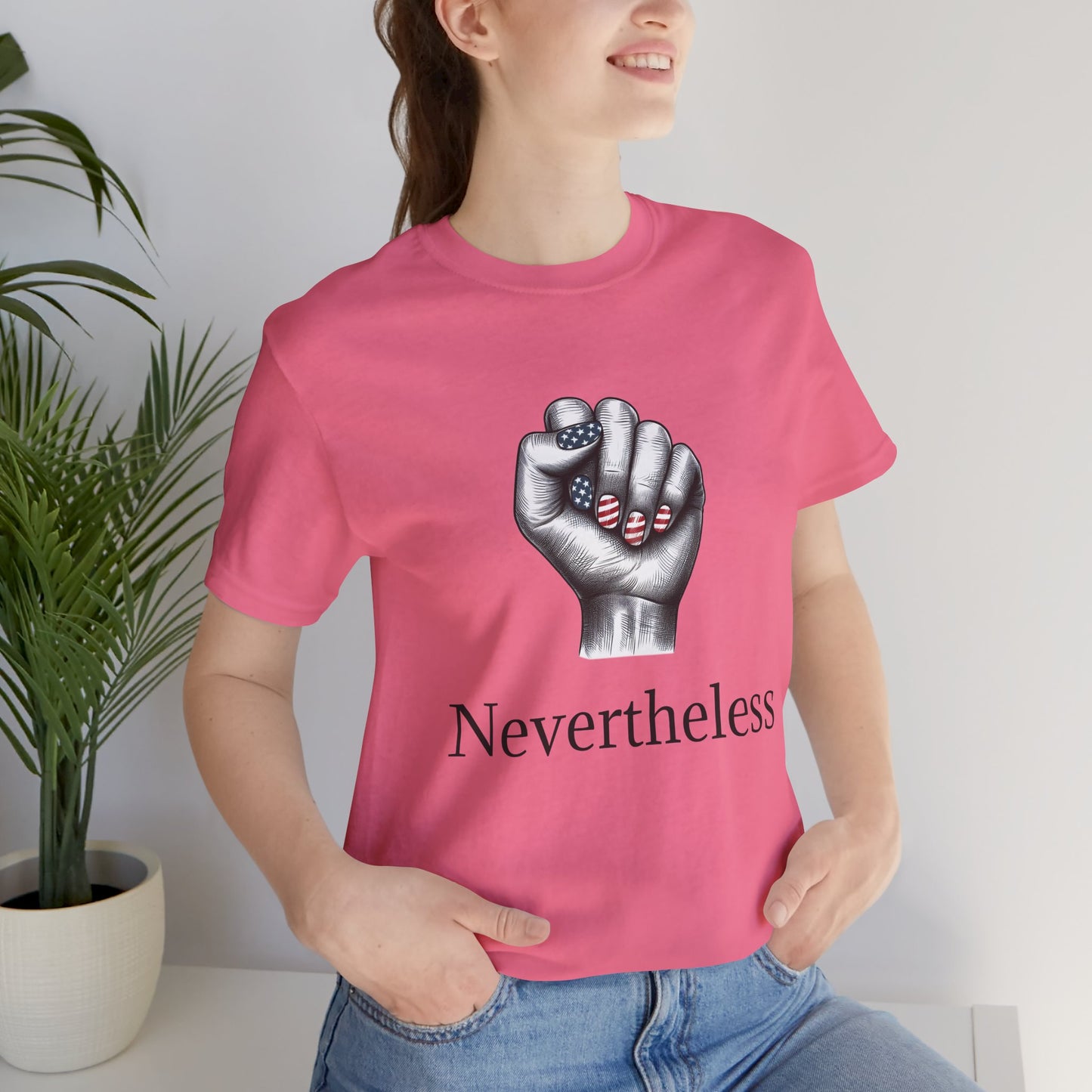 Nevertheless Feminist T-Shirt – Resist Fist Graphic Protest Tee