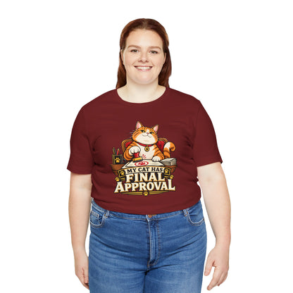My Cat Has Final Approval T-Shirt – Funny Cat Boss Tee