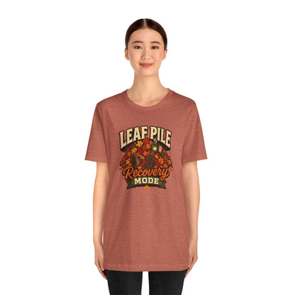 Leaf Pile Recovery Mode T-Shirt – Funny Fall Leaves Tee