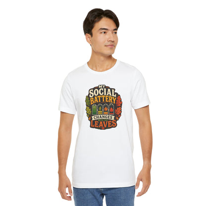 My Social Battery Changes With the Leaves T-Shirt – Funny Fall Tee