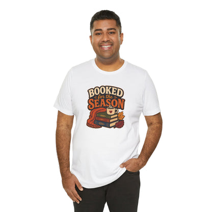 Booked for the Season T-Shirt – Cozy Fall Book Lover Tee
