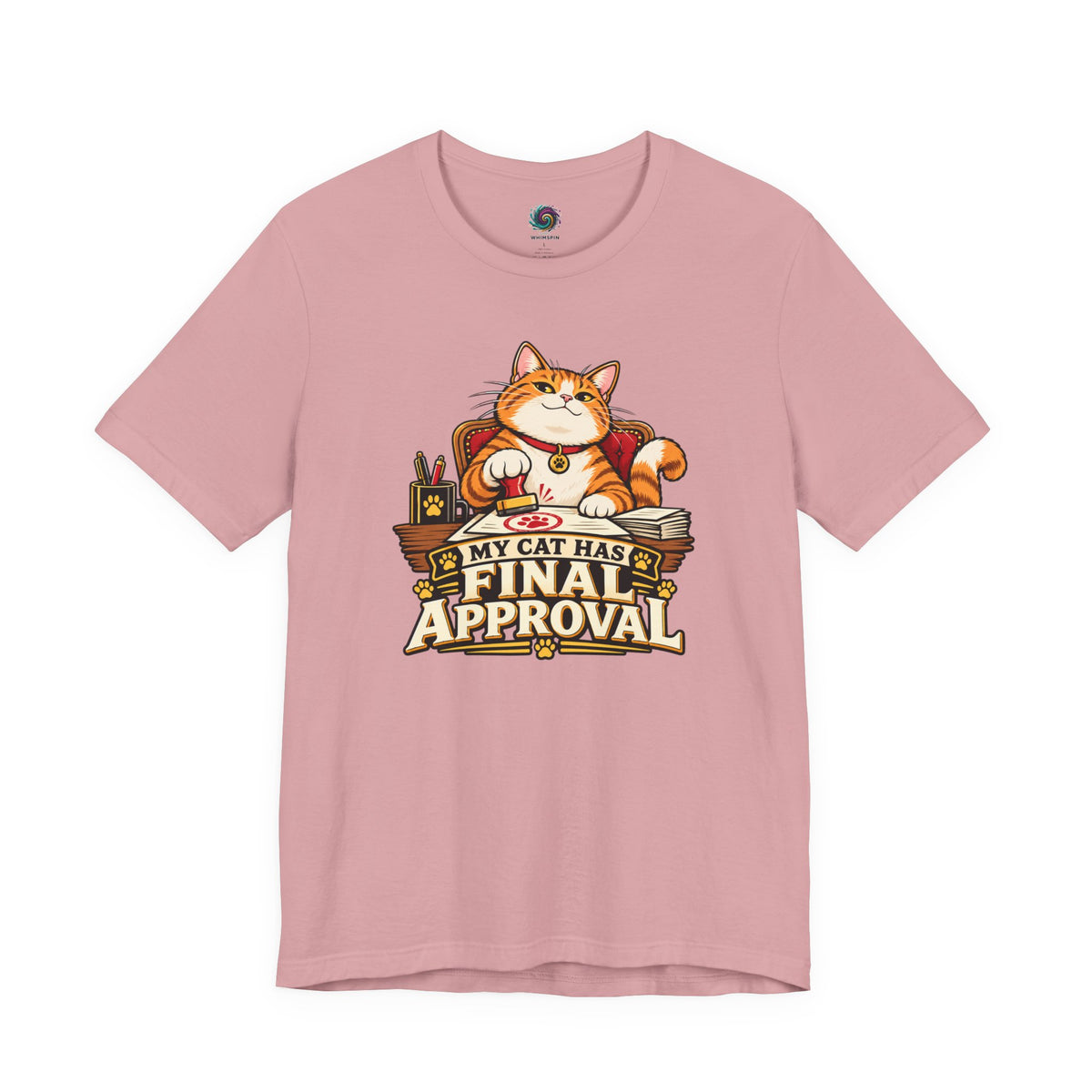 My Cat Has Final Approval T-Shirt – Funny Cat Boss Tee